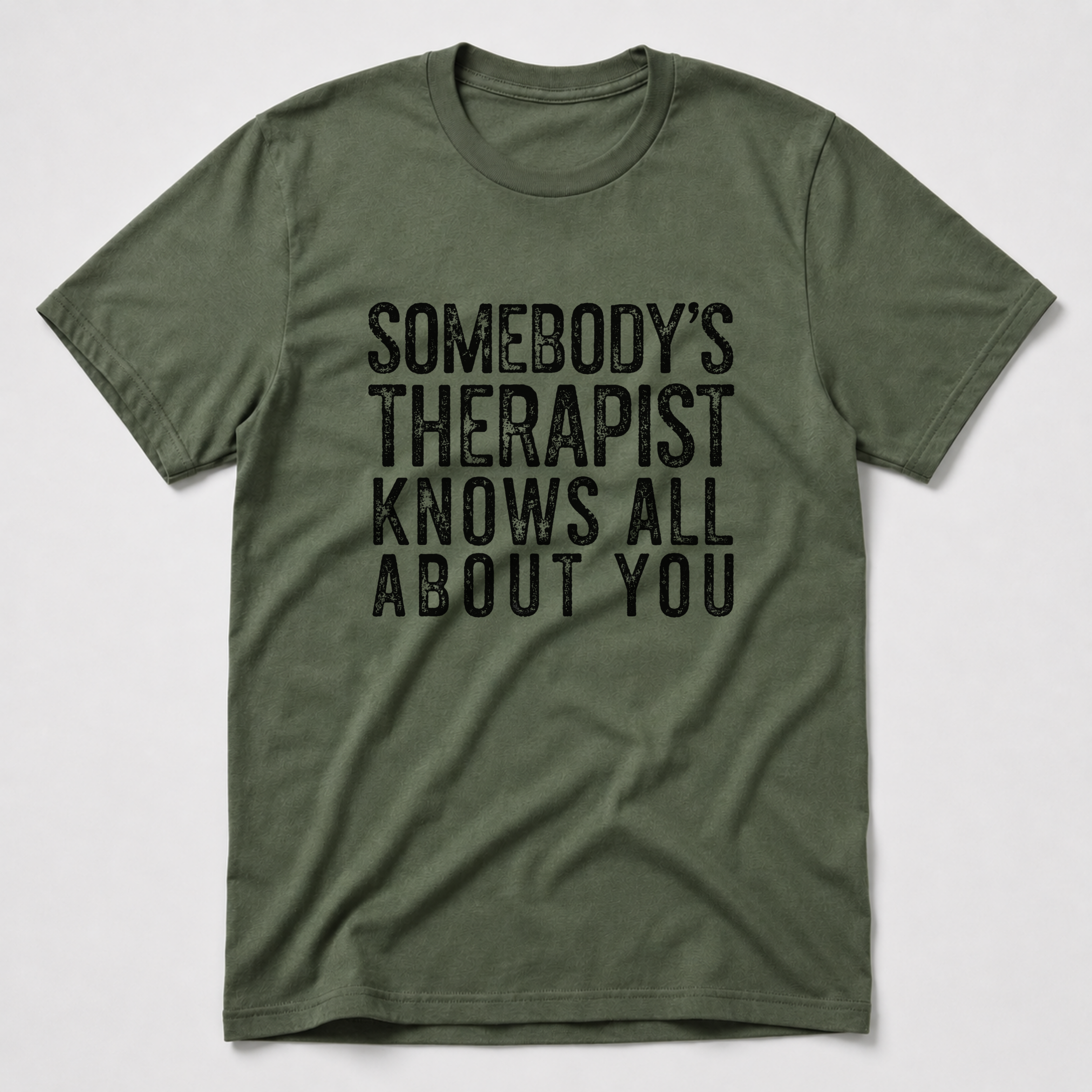 Somebody's Therapist T-Shirt
