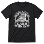 Apologies In Cash T-Shirt