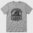 Apologies In Cash T-Shirt