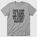 Stop To Think T-Shirt