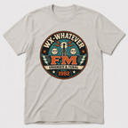 FM Whatever T-Shirt