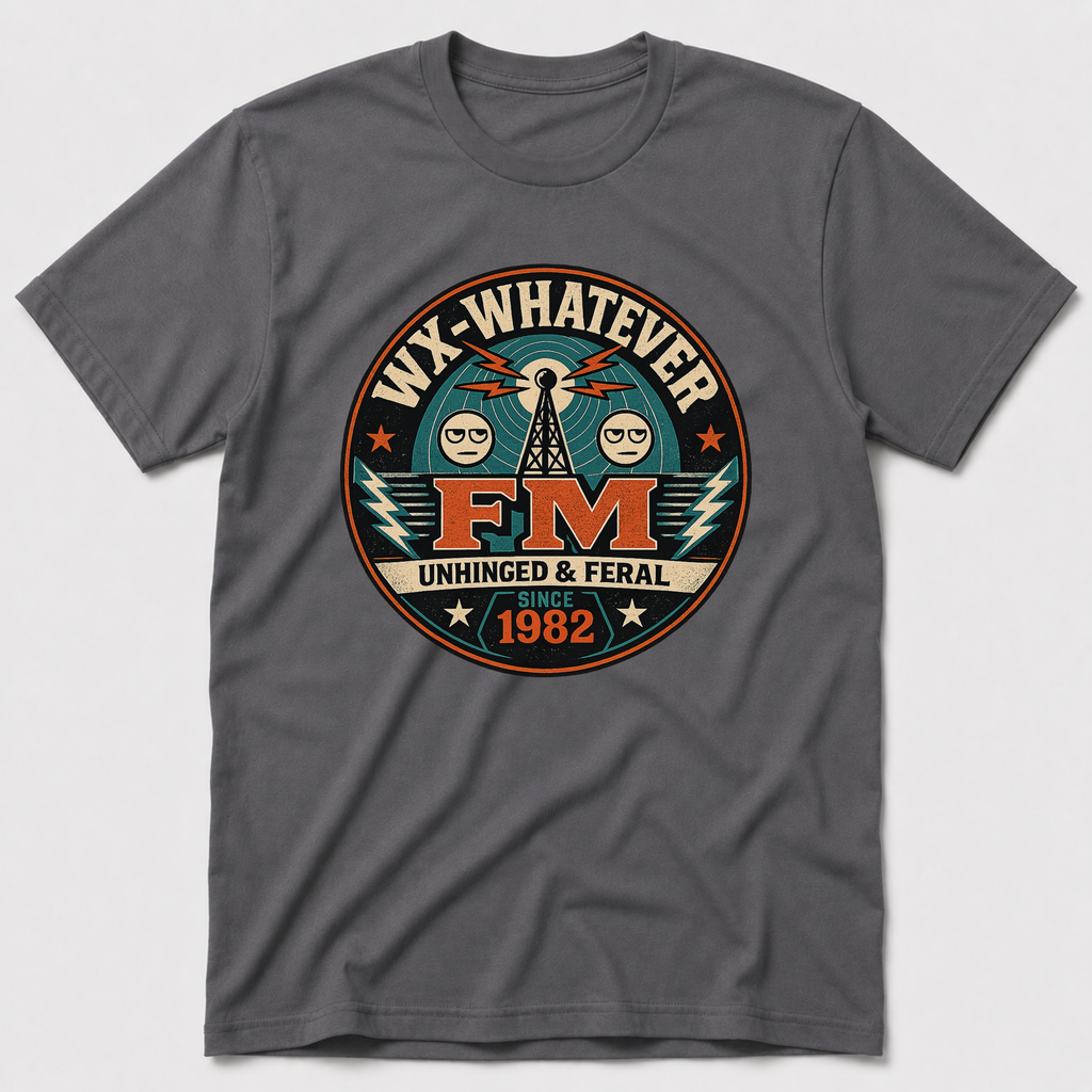 FM Whatever T-Shirt