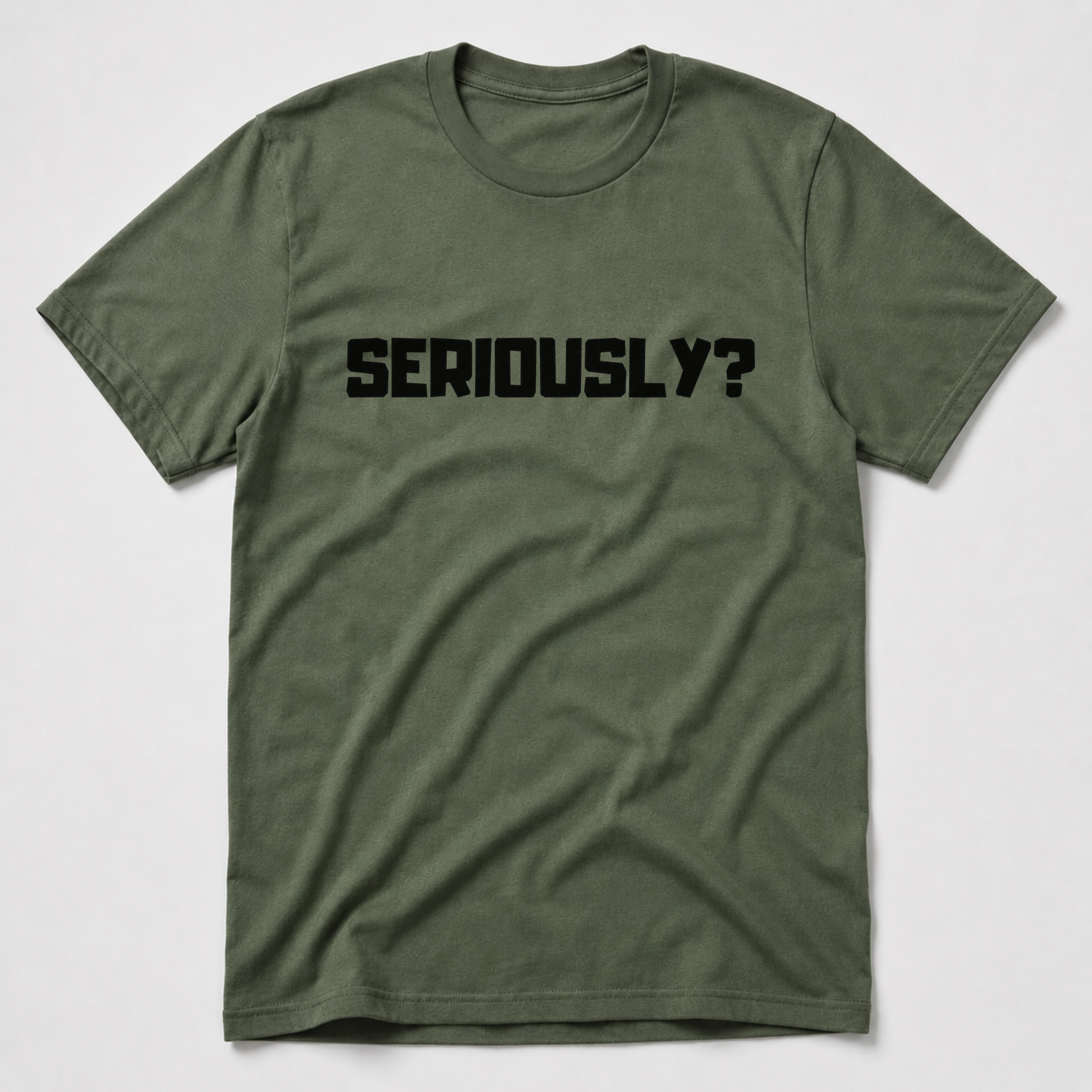 Seriously T-Shirt