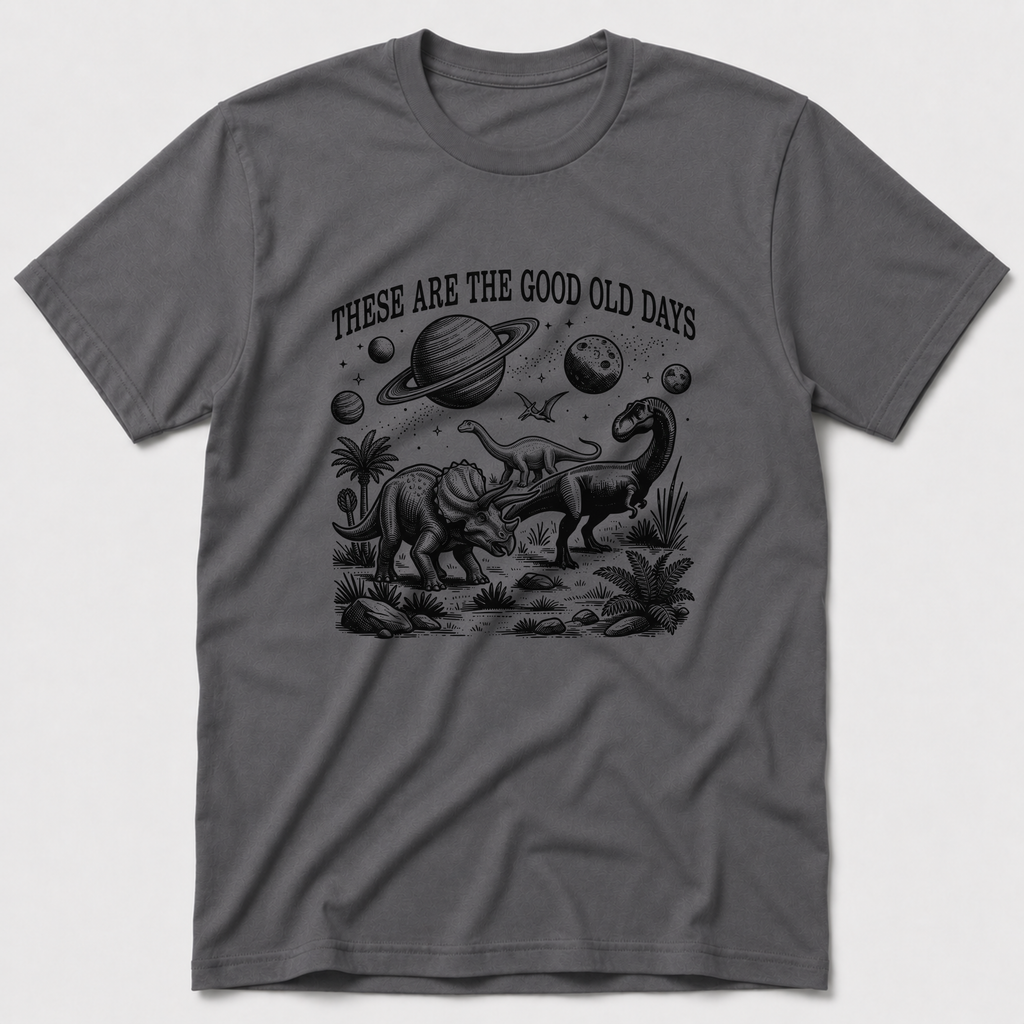 The Good Old Days T-Shirt