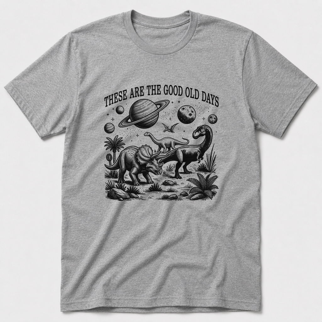 The Good Old Days T-Shirt