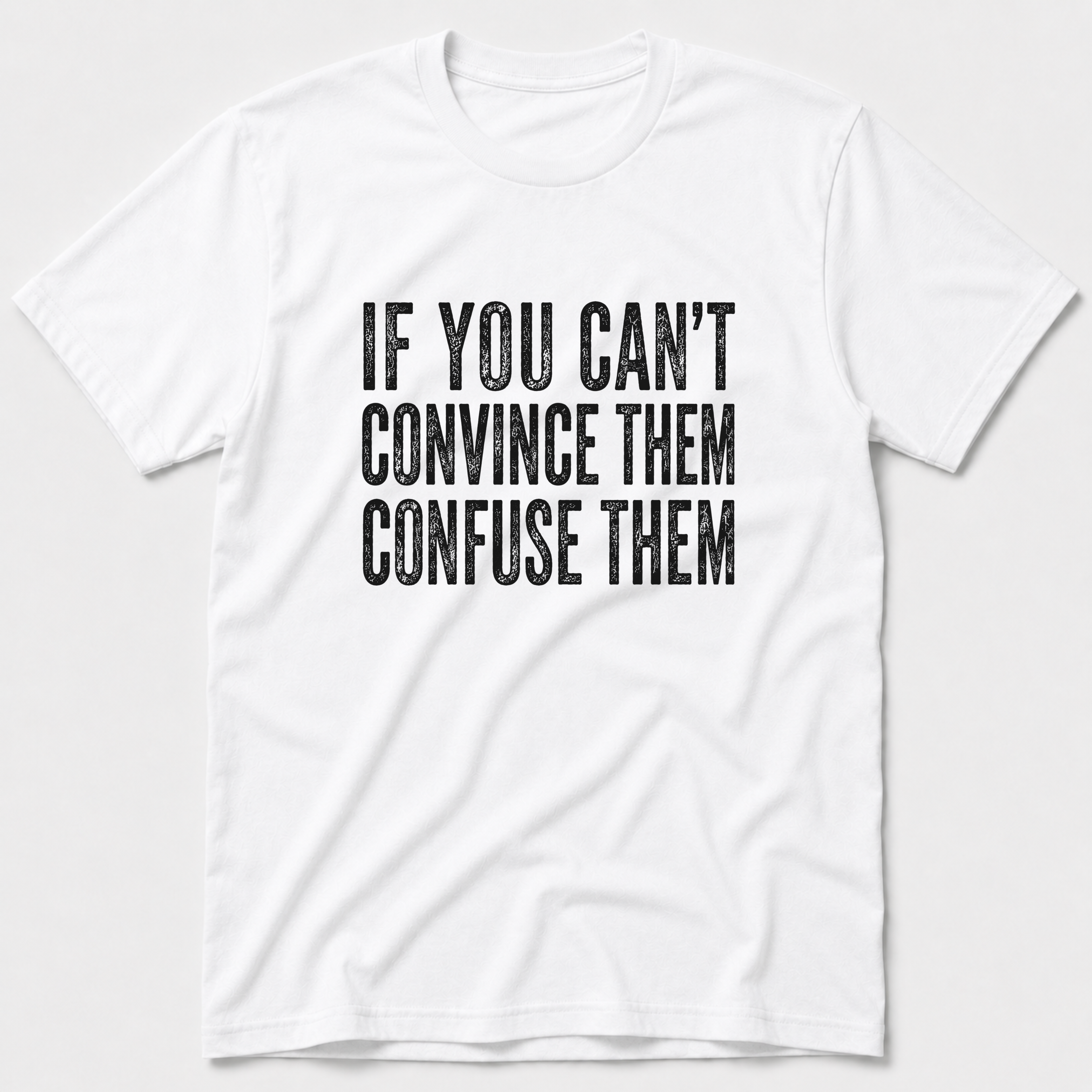Confuse Them T-Shirt