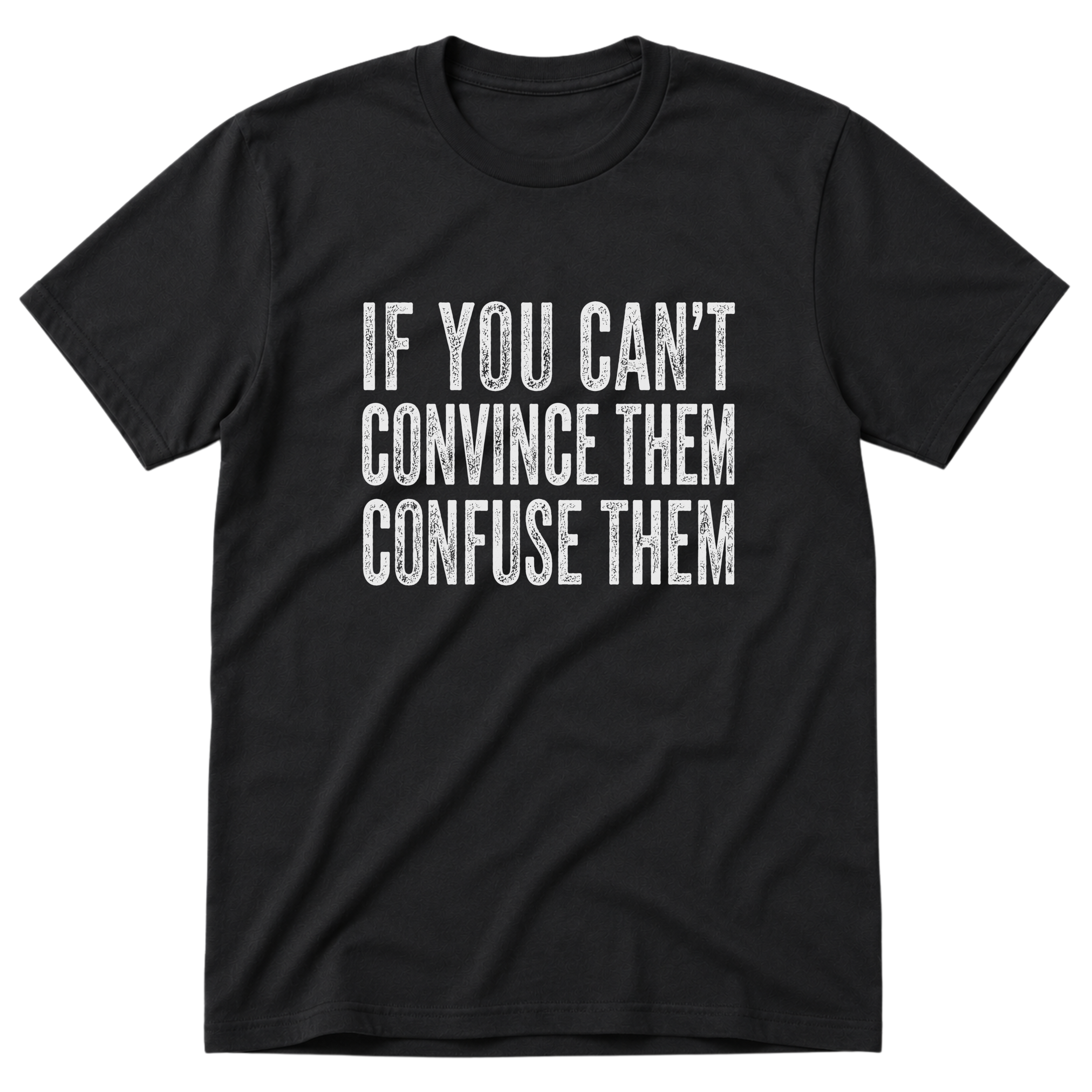 Confuse Them T-Shirt