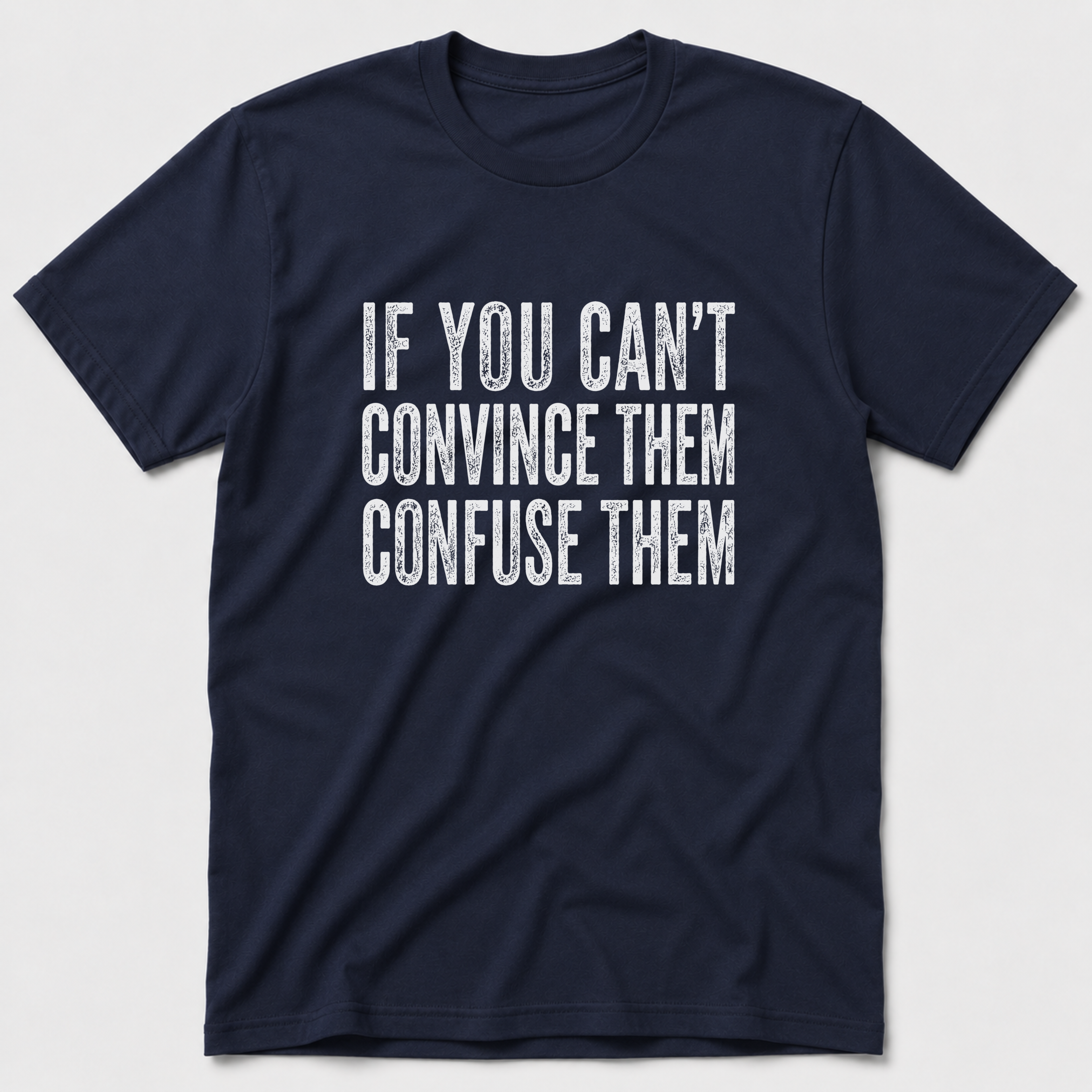 Confuse Them T-Shirt