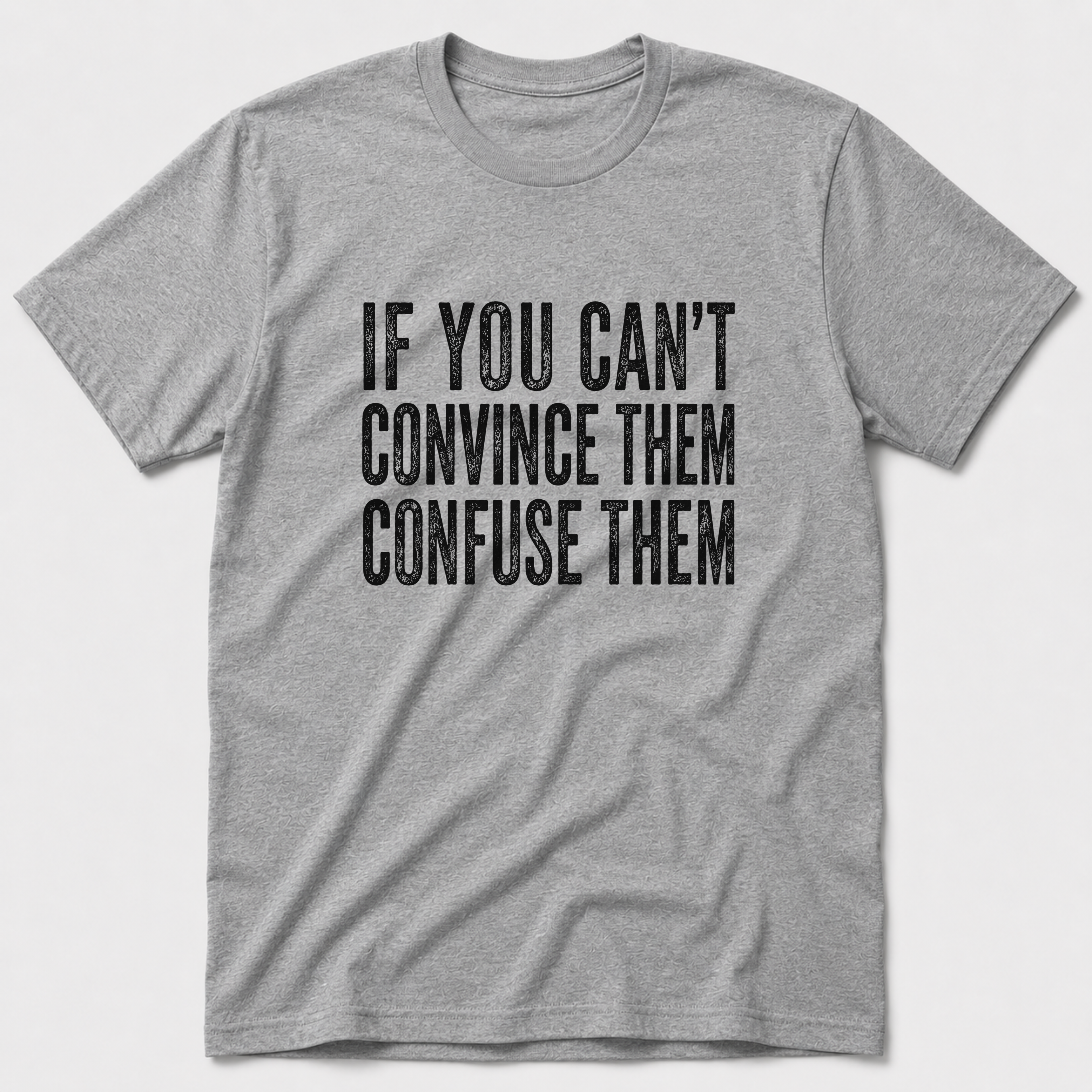 Confuse Them T-Shirt