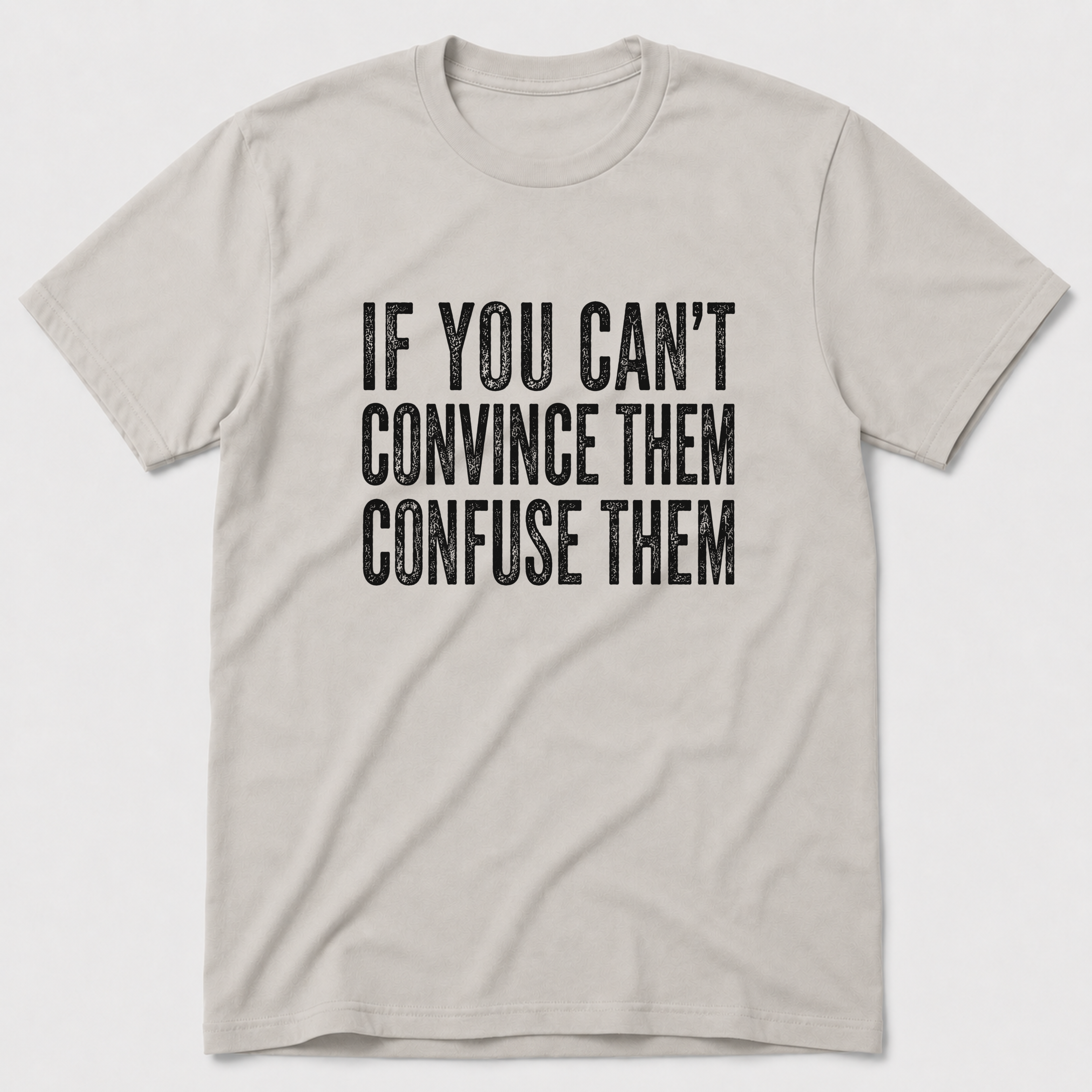 Confuse Them T-Shirt