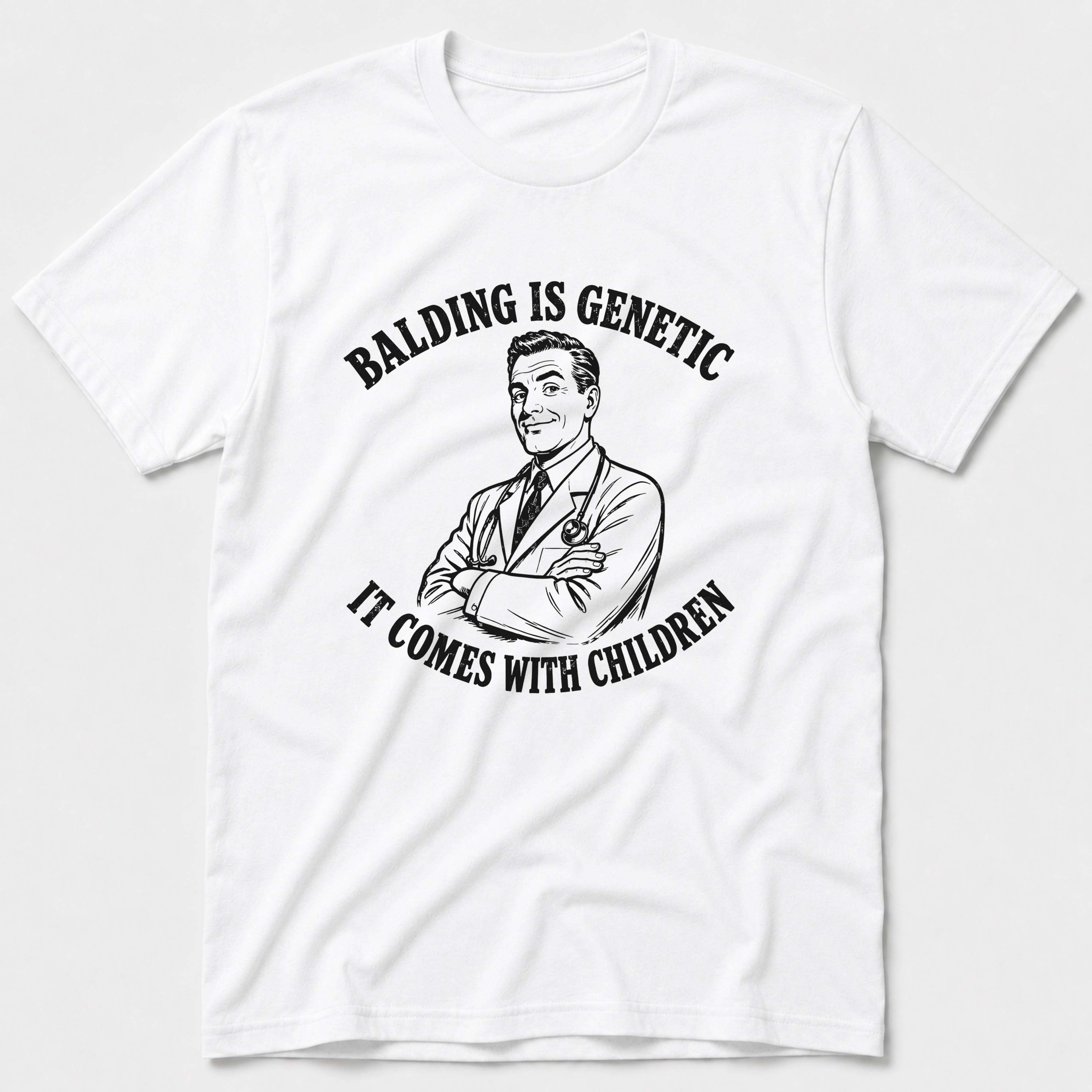 Balding Is Genetic T-Shirt