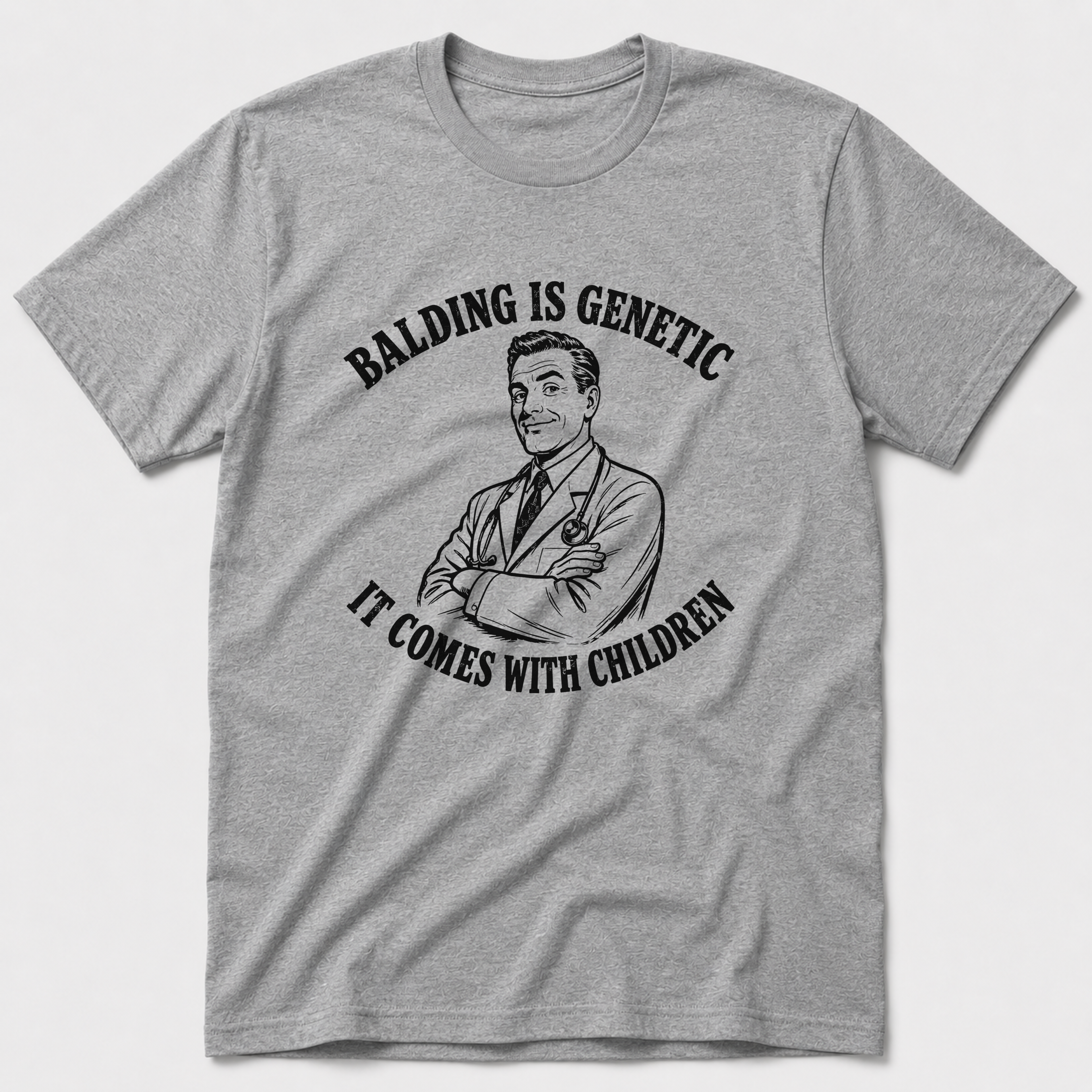Balding Is Genetic T-Shirt