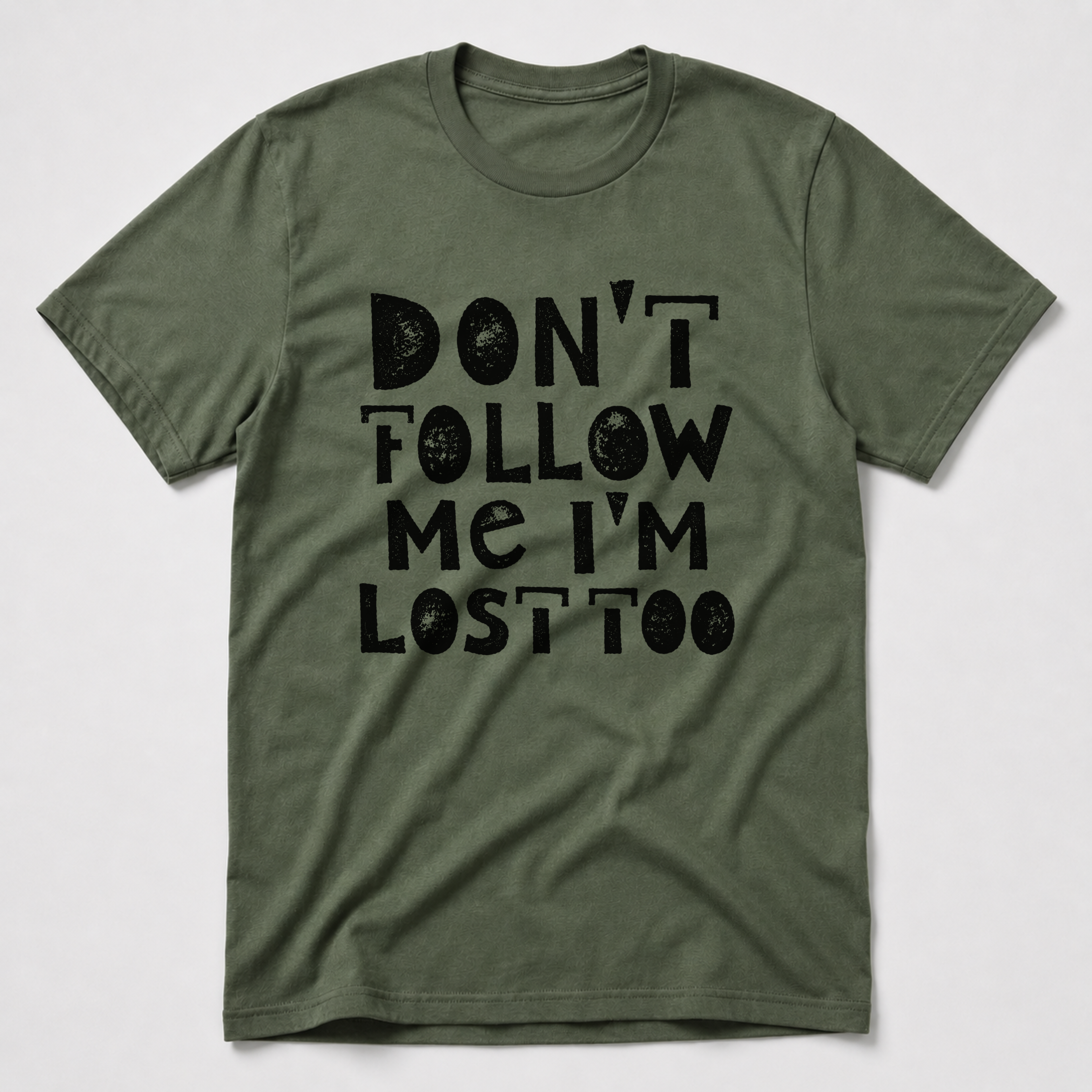 I'm Lost Too T-Shirt