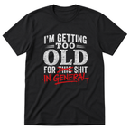 Shit In General T-Shirt