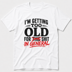 Shit In General T-Shirt