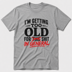 Shit In General T-Shirt