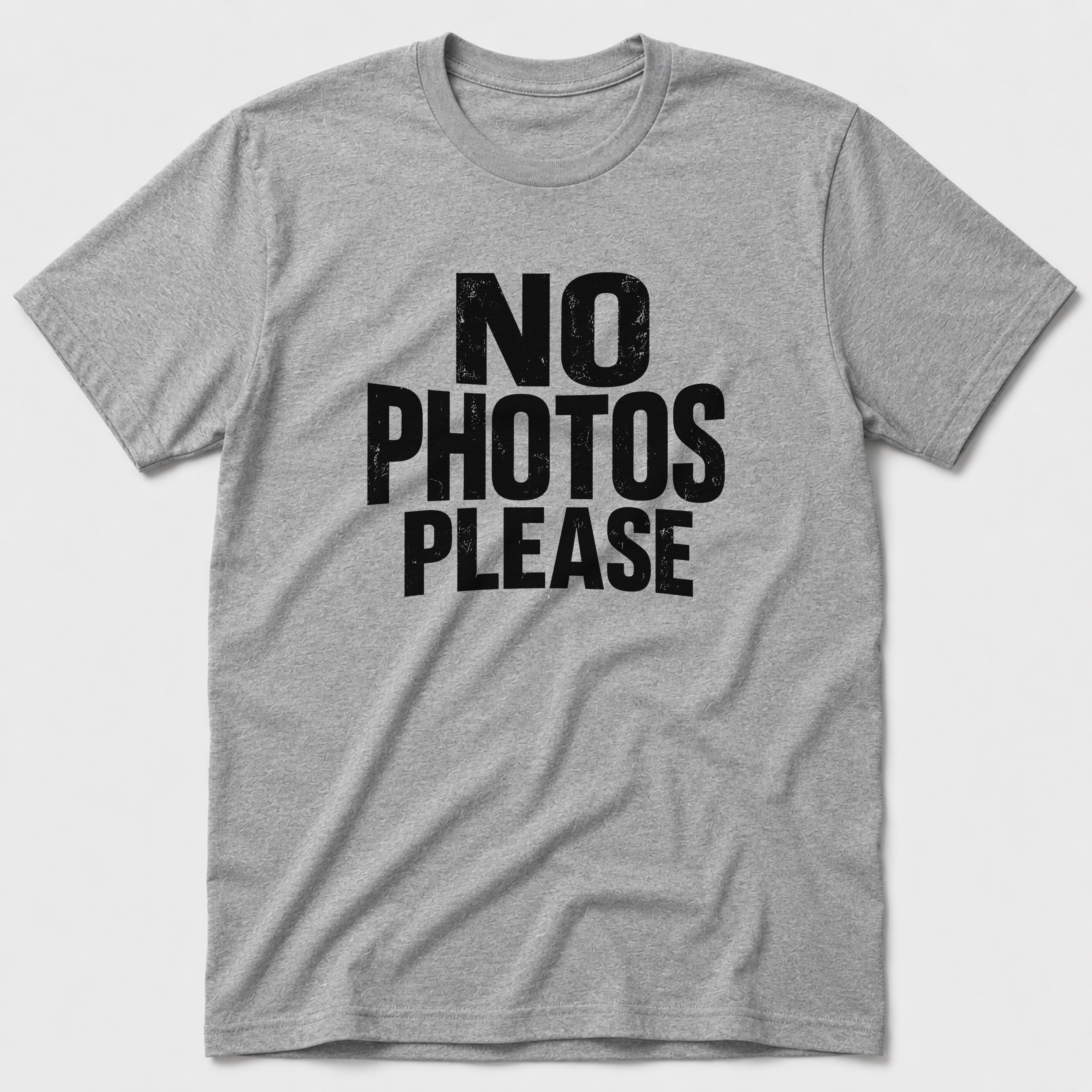 No Photos Please T-Shirt