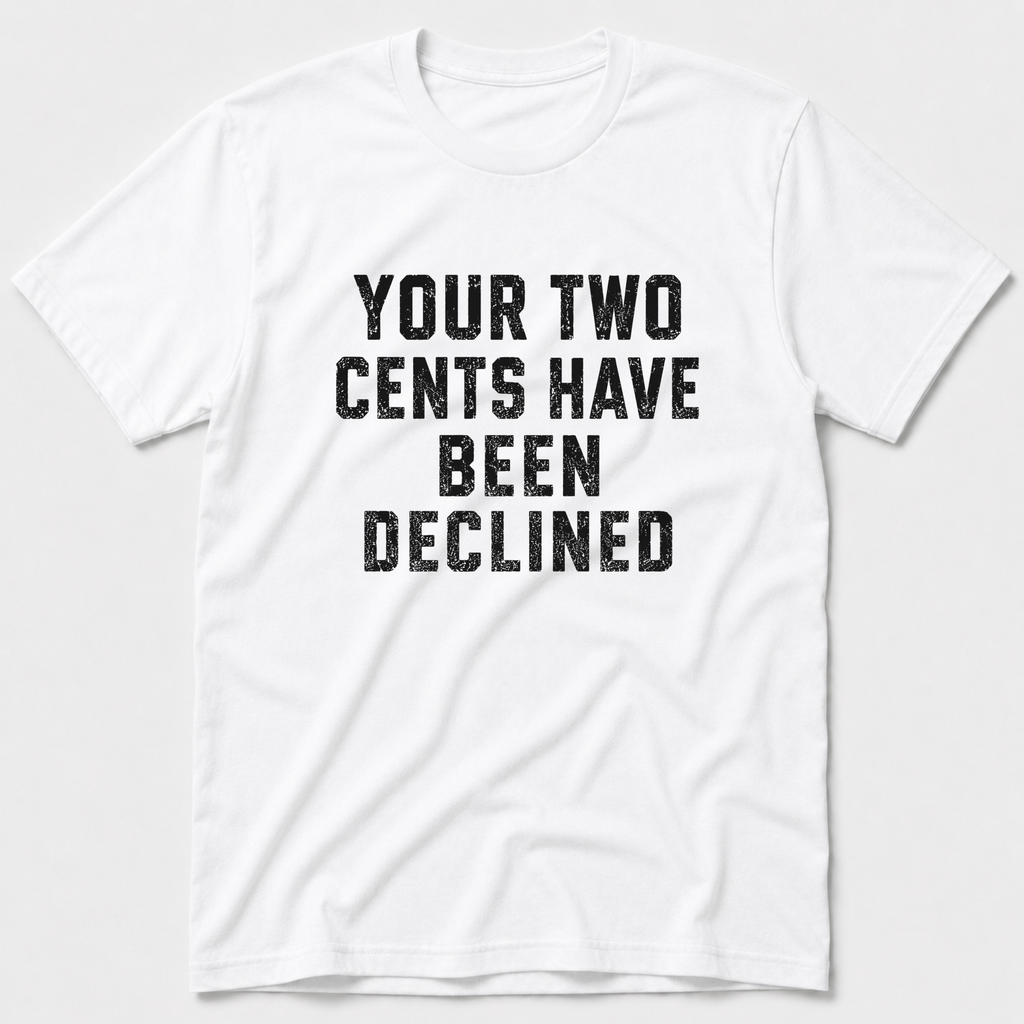 Two Cents T-Shirt