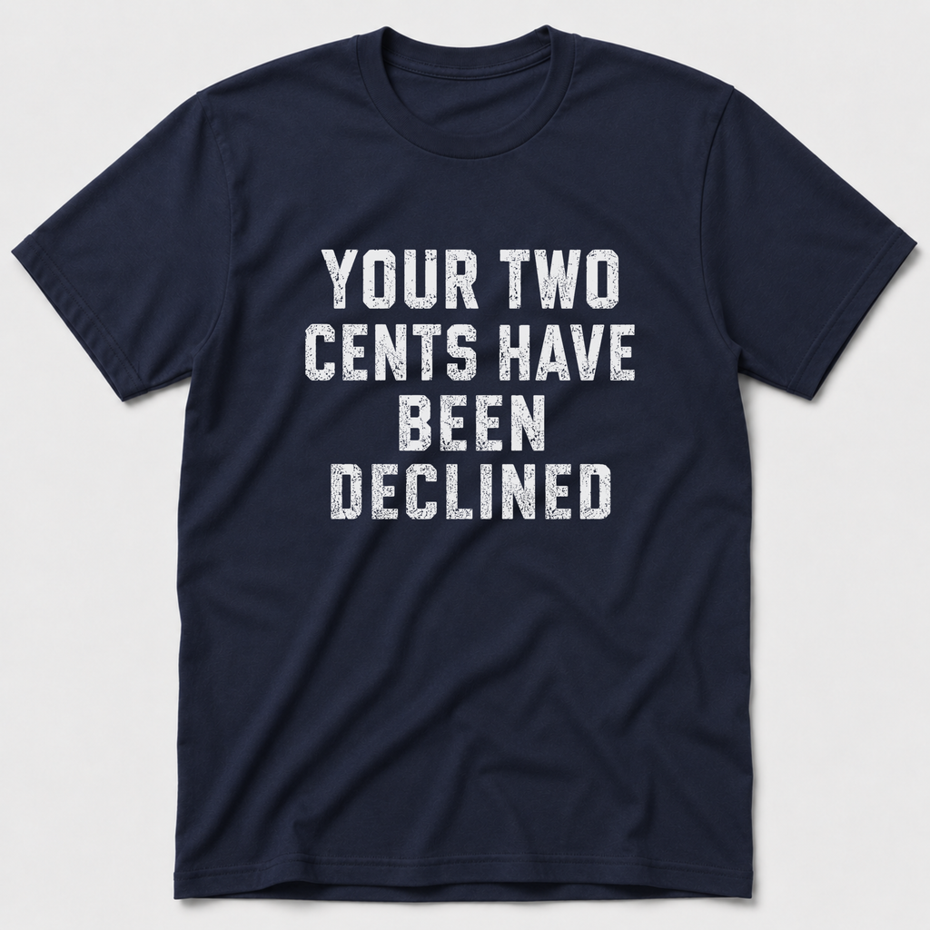 Two Cents T-Shirt