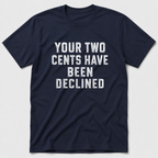 Two Cents T-Shirt