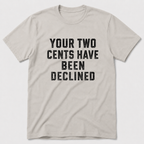 Two Cents T-Shirt