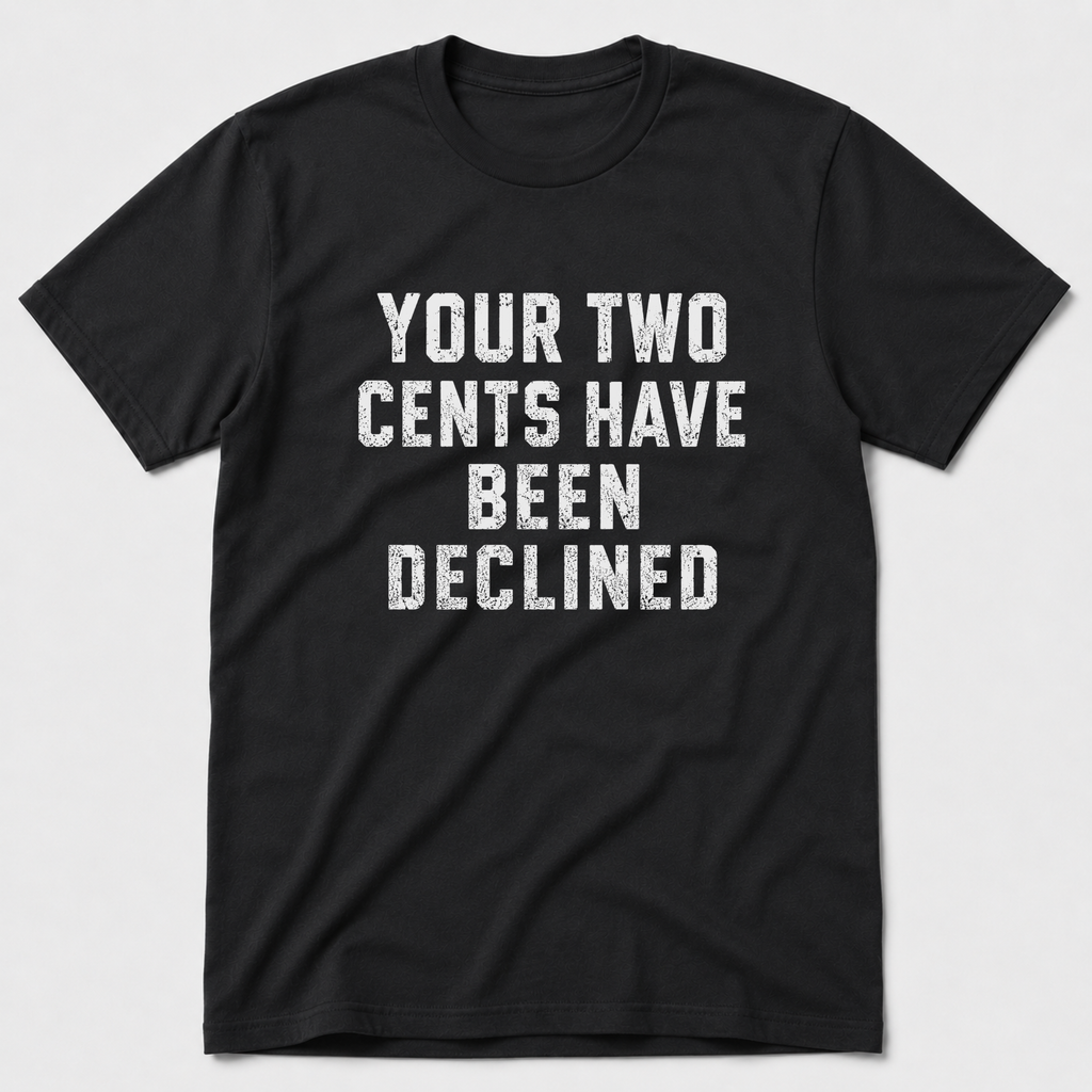 Two Cents T-Shirt