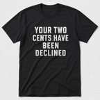 Two Cents T-Shirt