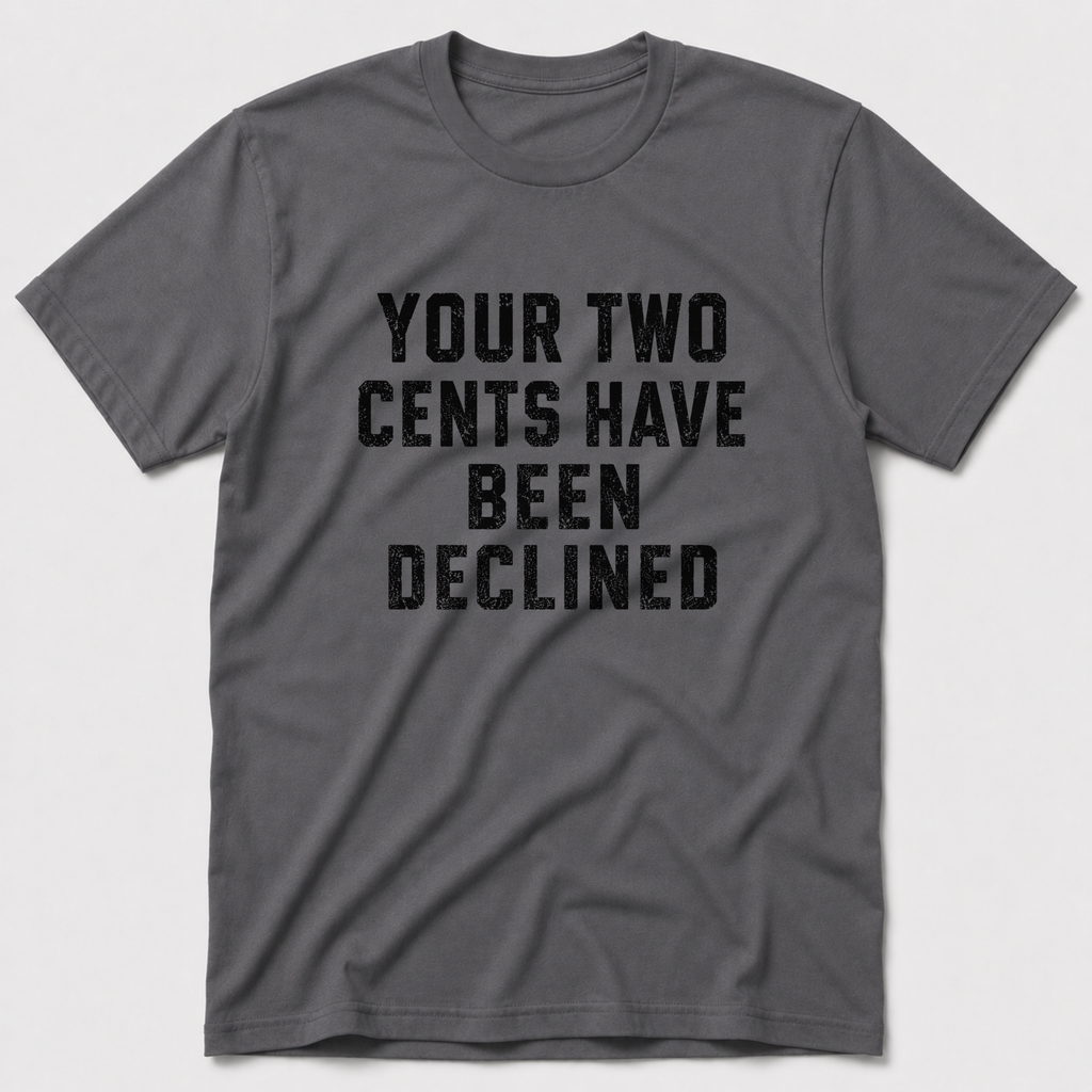 Two Cents T-Shirt