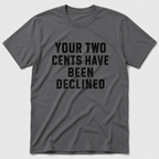 Two Cents T-Shirt