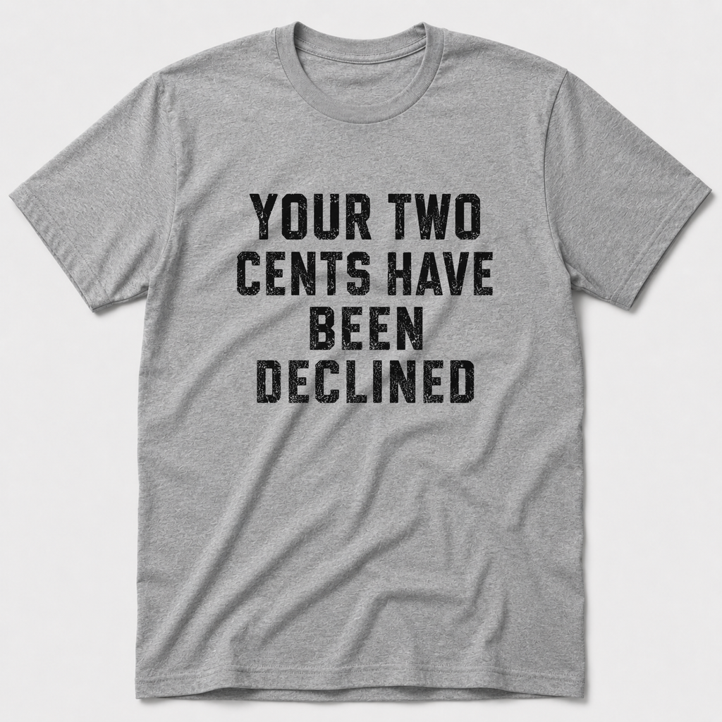 Two Cents T-Shirt