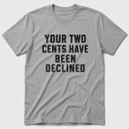 Two Cents T-Shirt