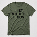 Whelmed T-Shirt