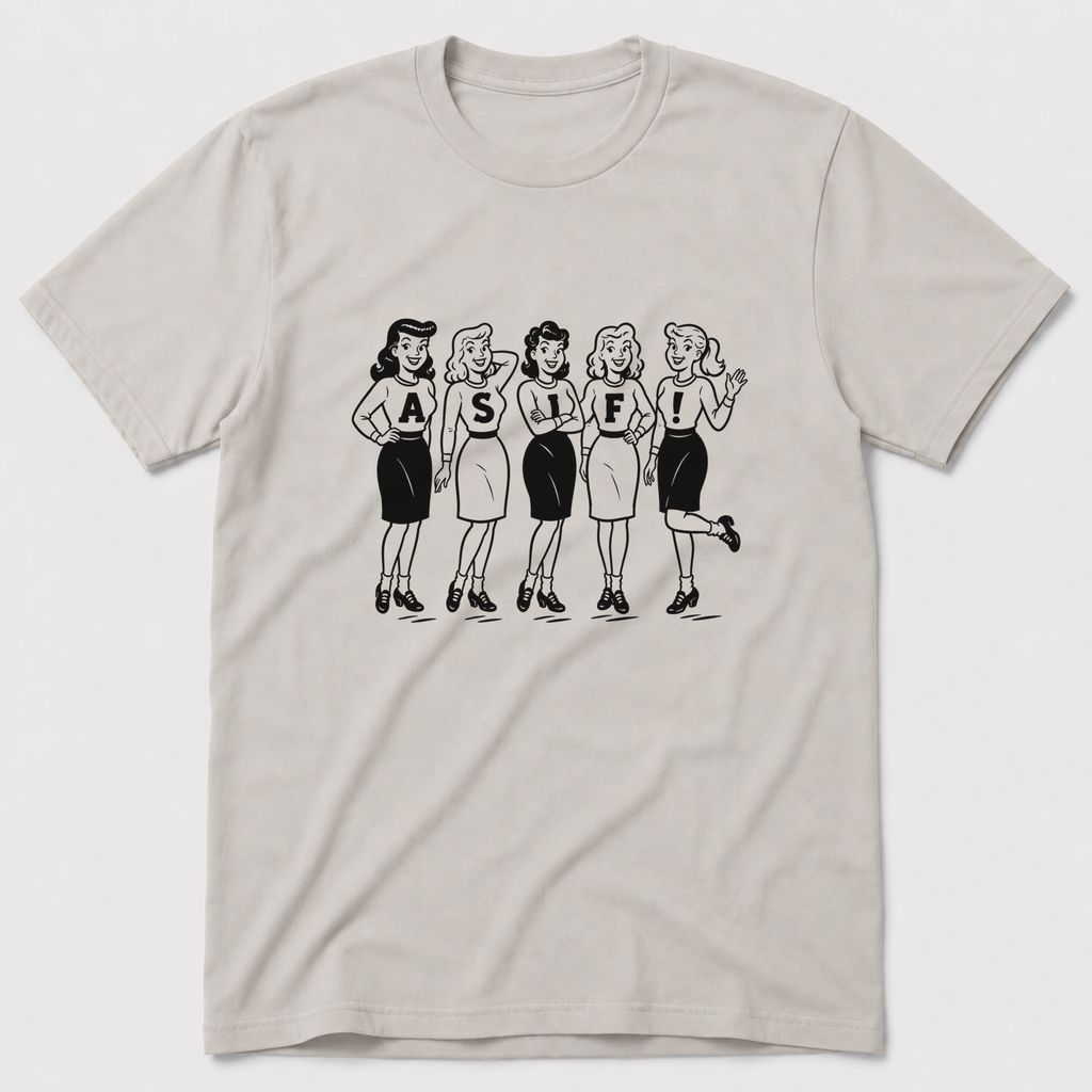 As If! T-Shirt
