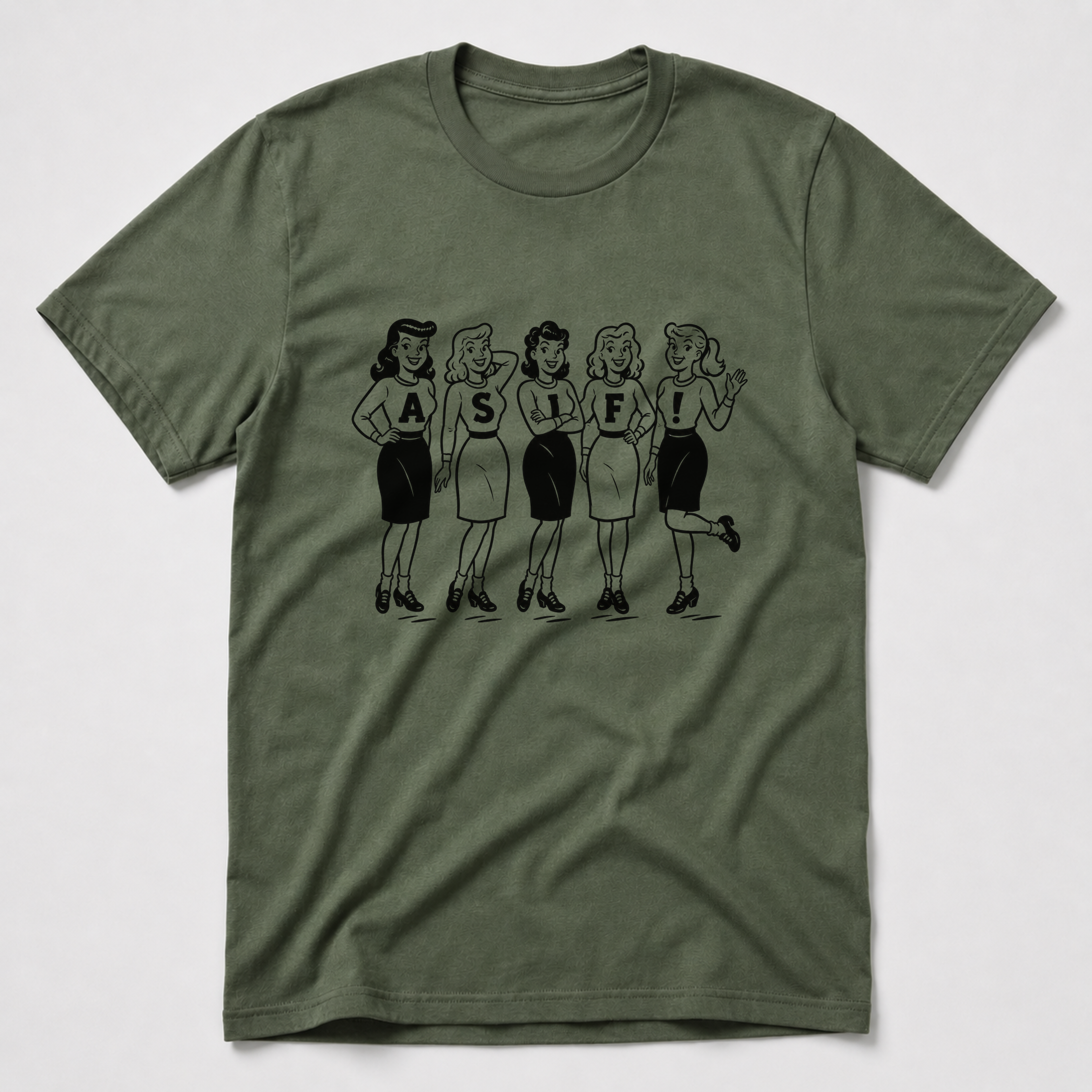 As If! T-Shirt