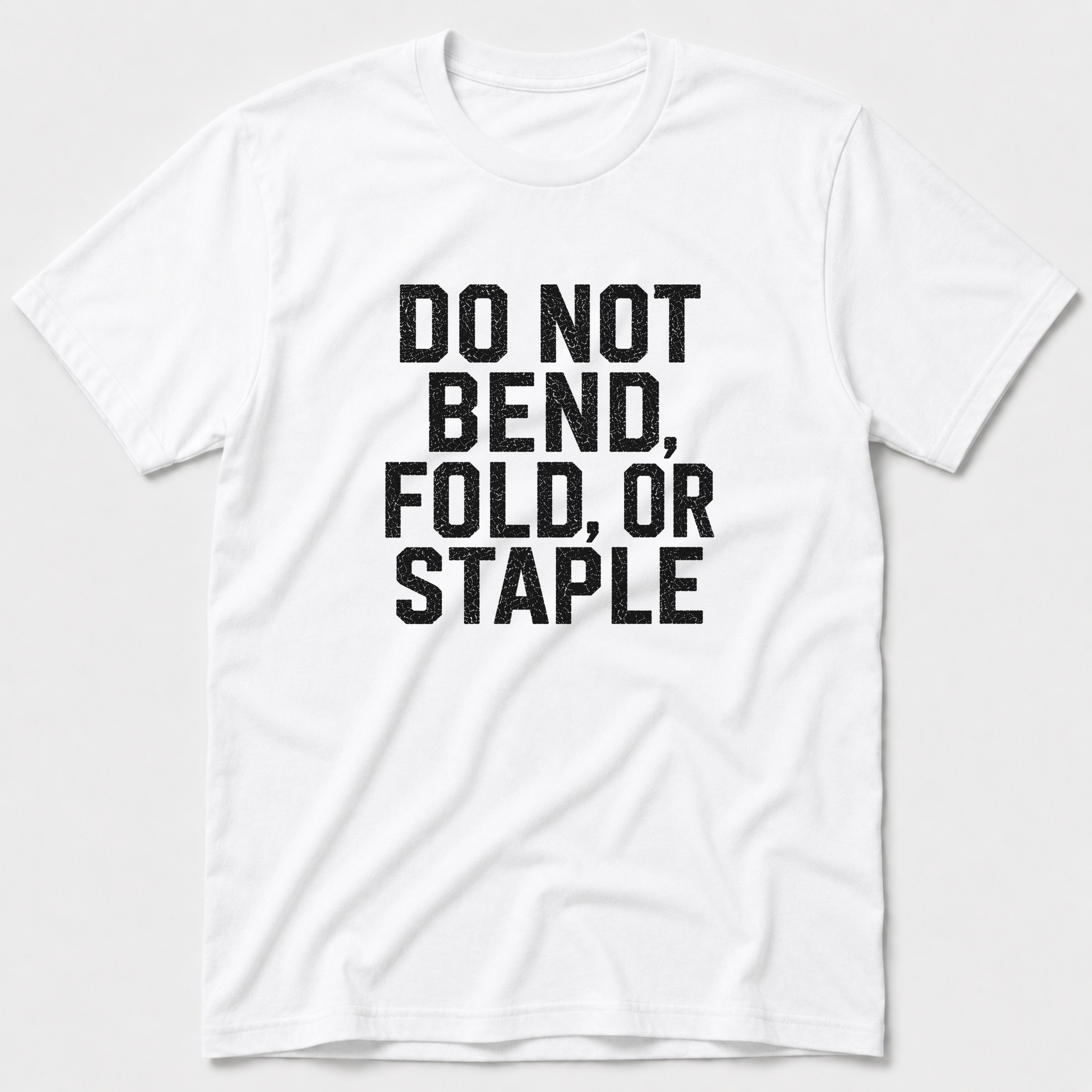 Do Not Bend T-Shirt