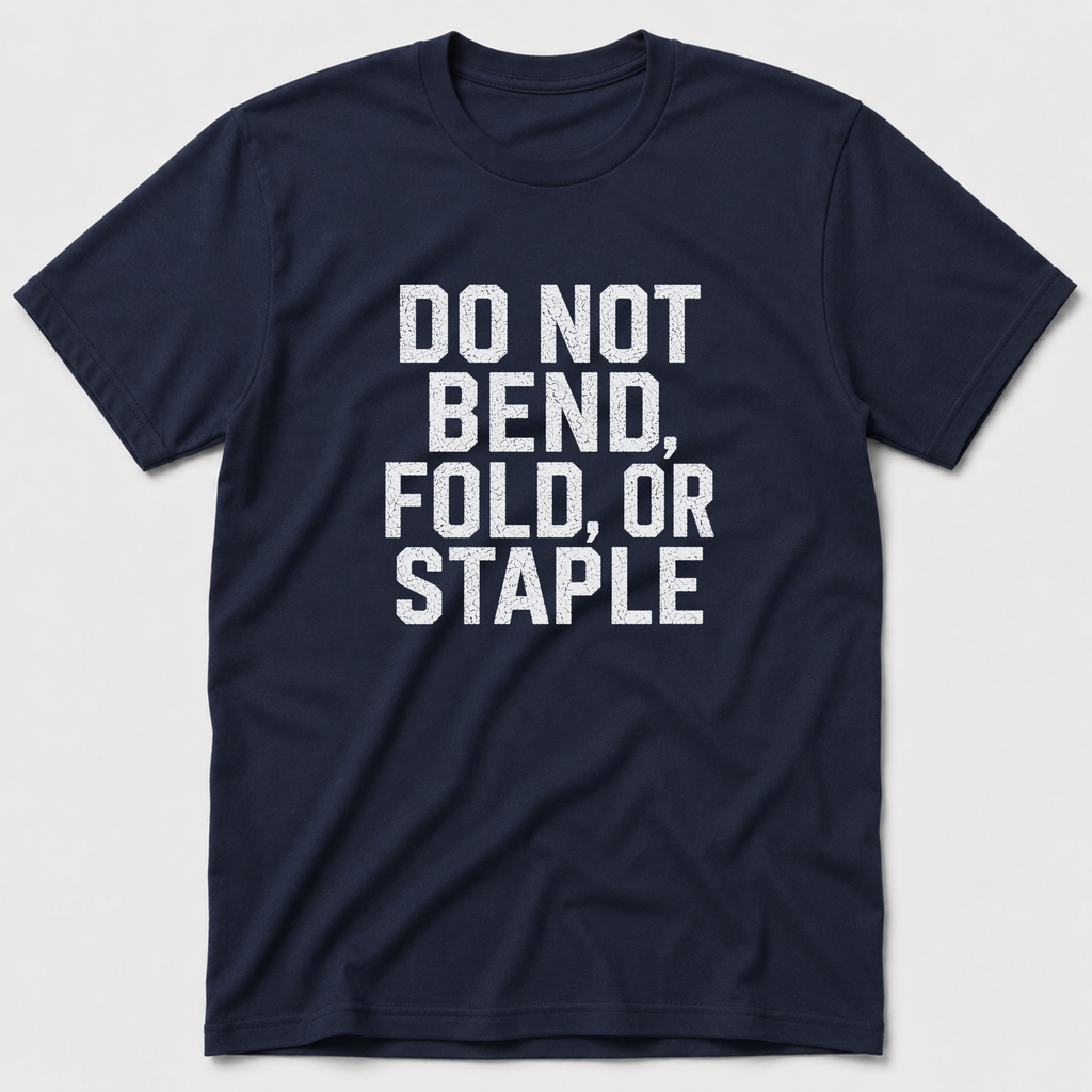 Do Not Bend T-Shirt
