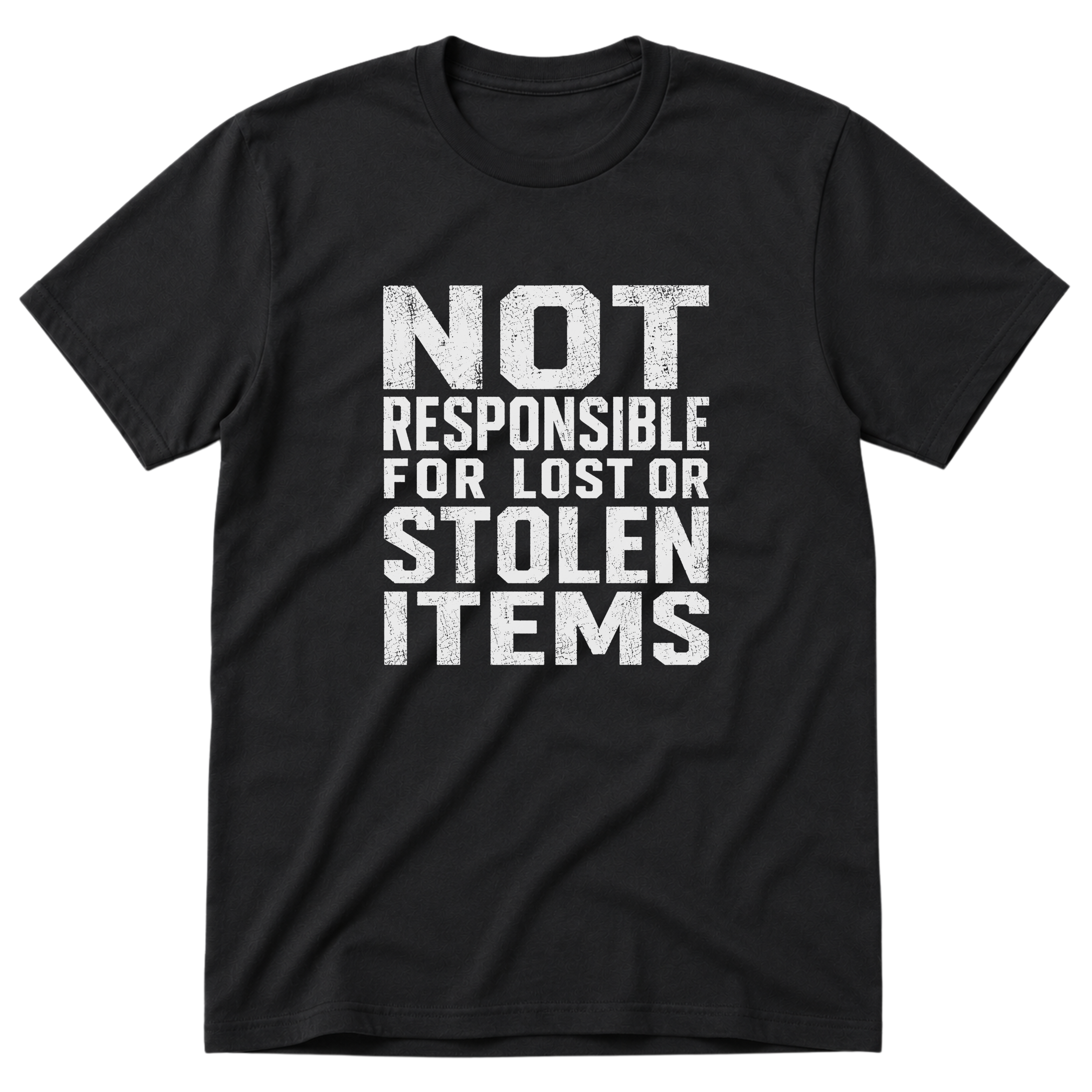 Not Responsible T-Shirt