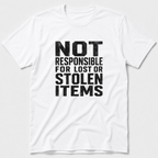 Not Responsible T-Shirt