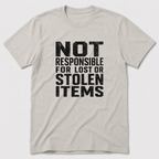 Not Responsible T-Shirt