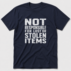 Not Responsible T-Shirt