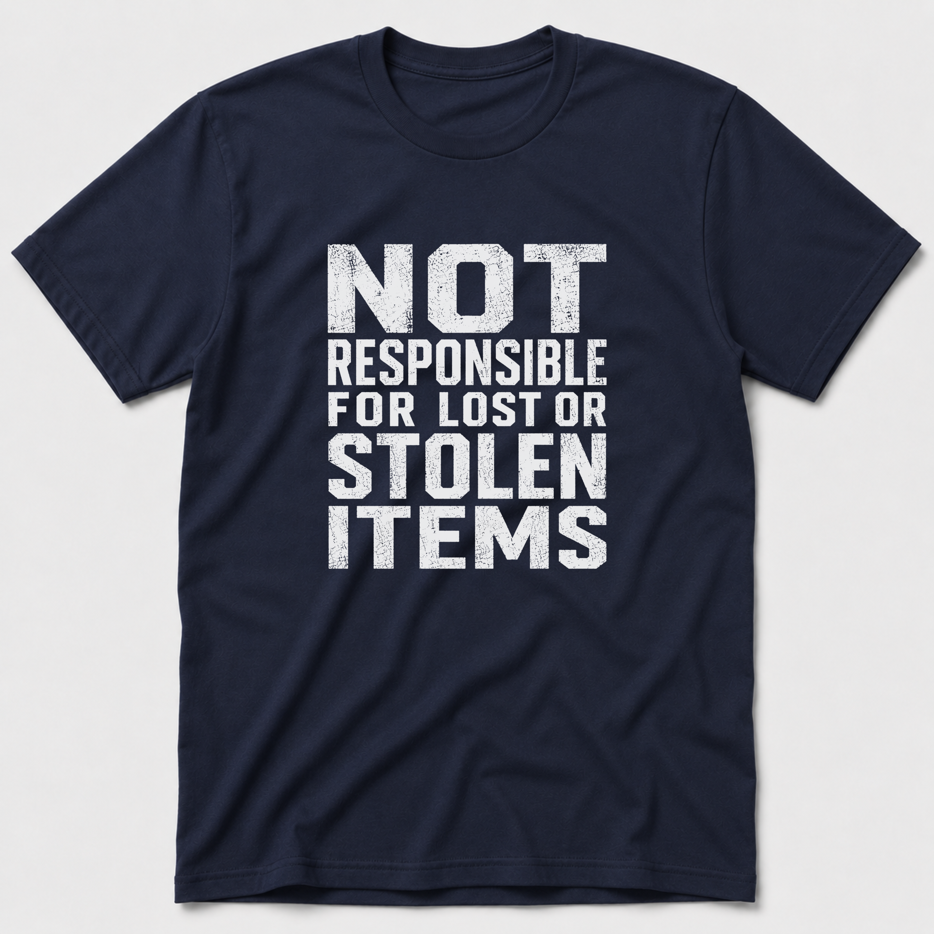 Not Responsible T-Shirt