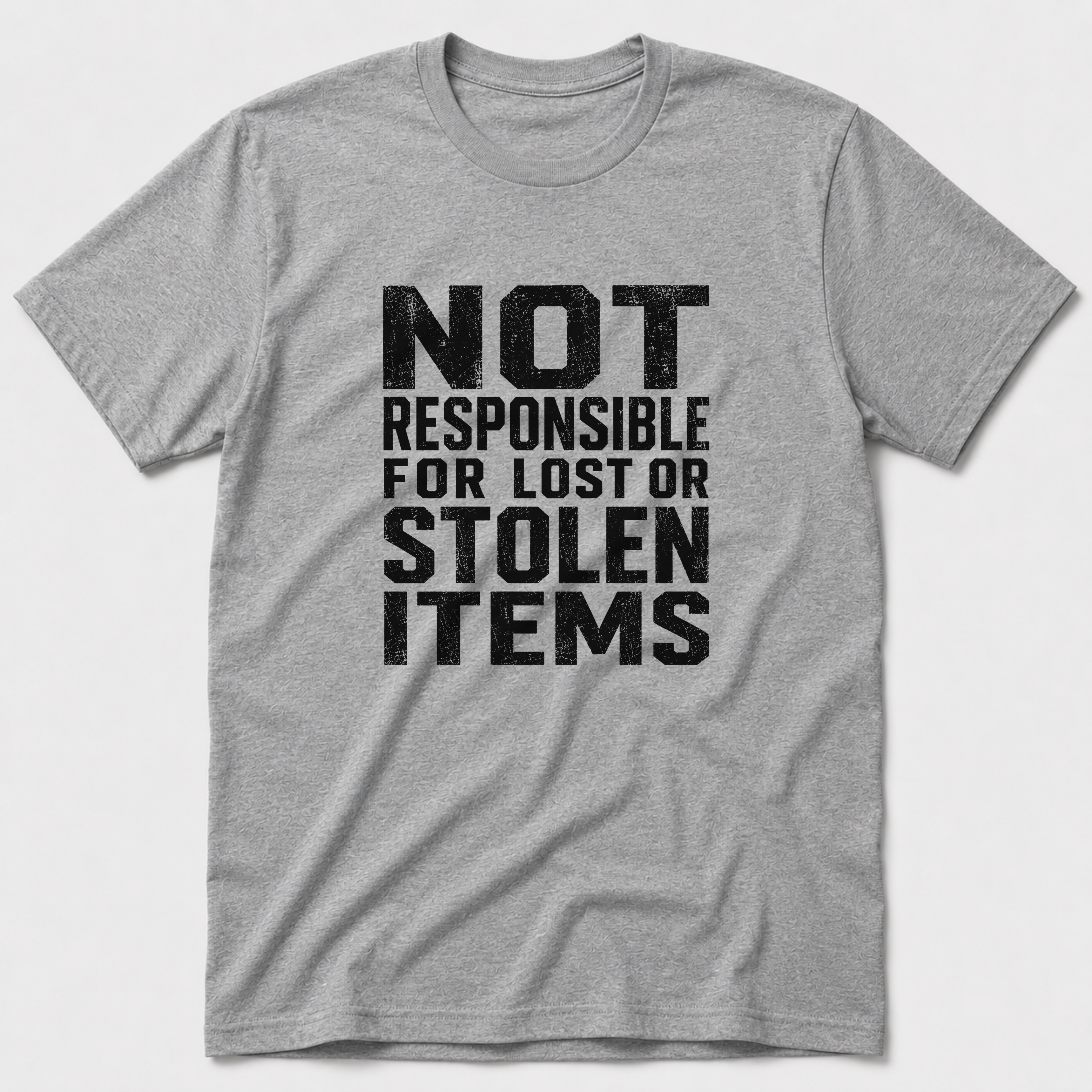 Not Responsible T-Shirt
