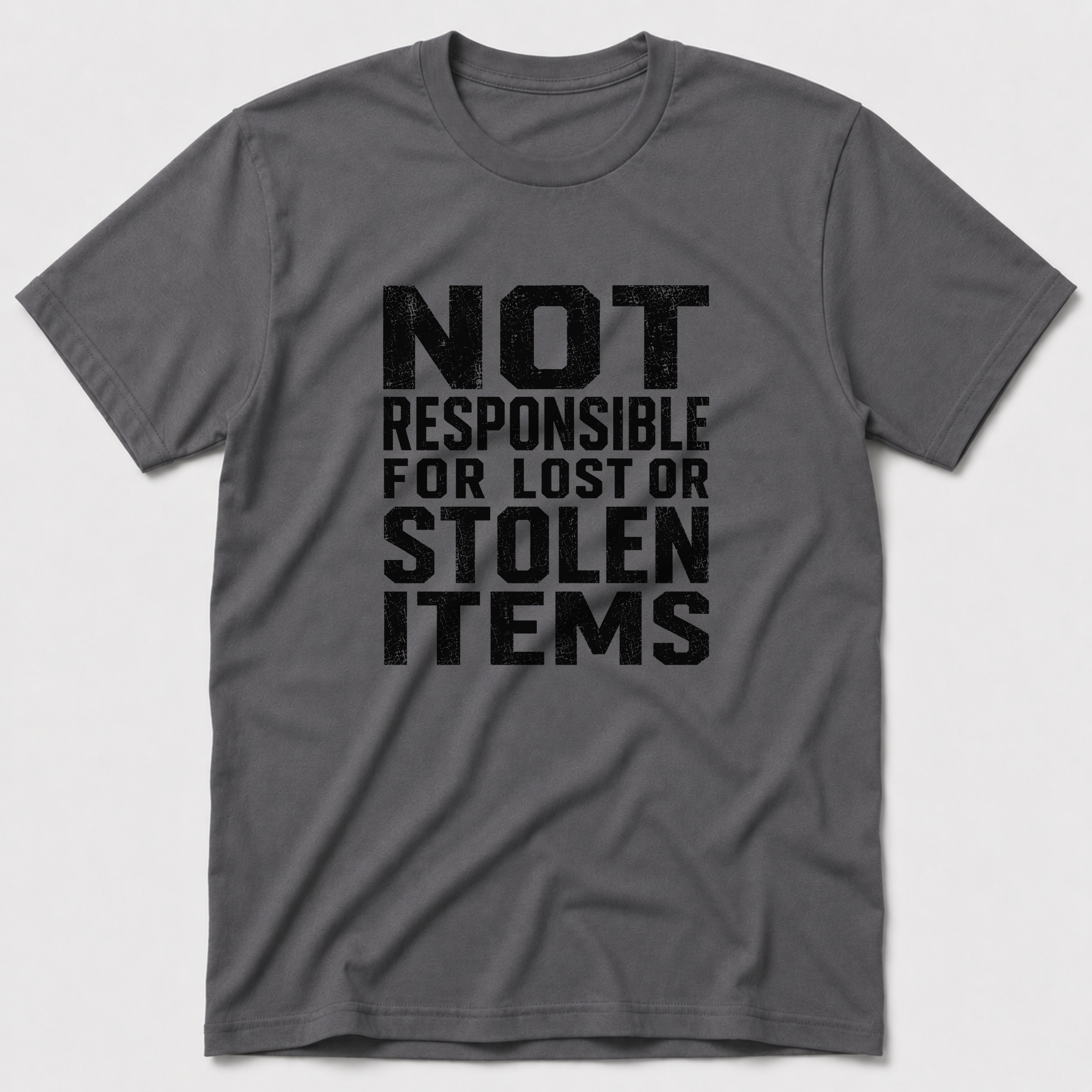 Not Responsible T-Shirt