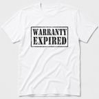 Warranty Expired T-Shirt