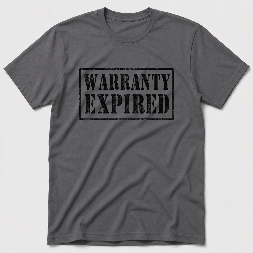 Warranty Expired T-Shirt