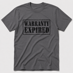 Warranty Expired T-Shirt