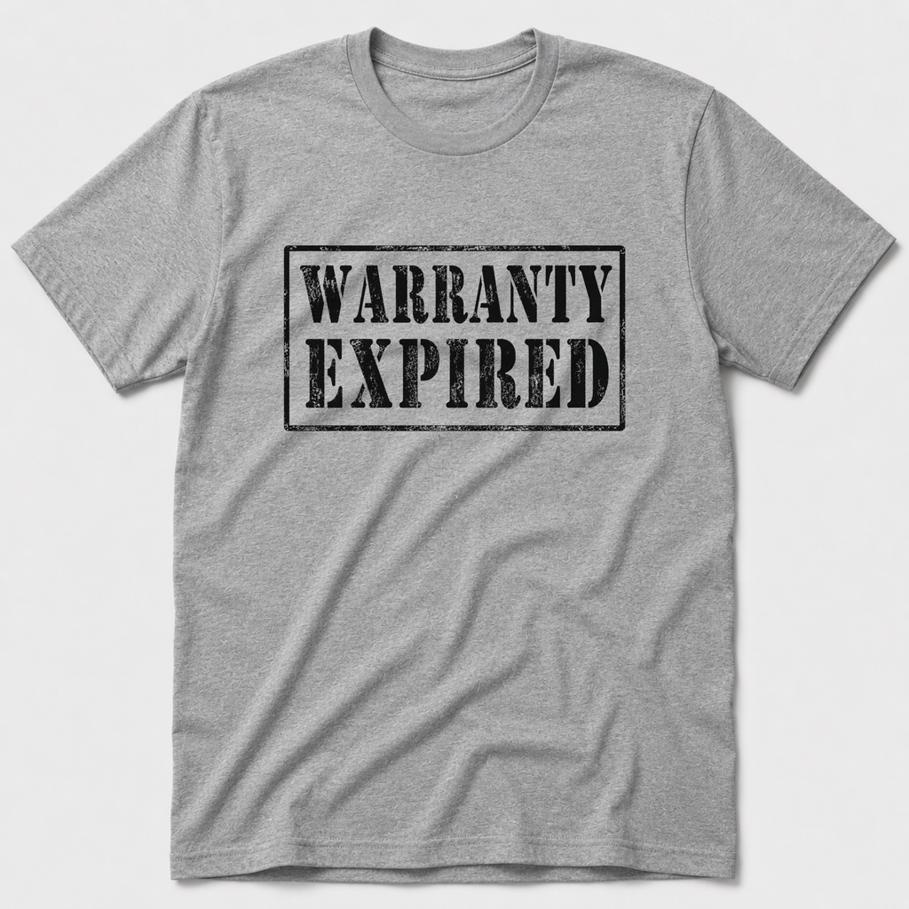 Warranty Expired T-Shirt