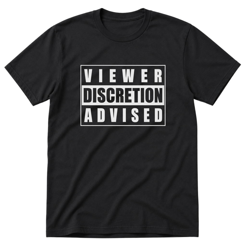 Viewer Discretion Advised T-Shirt