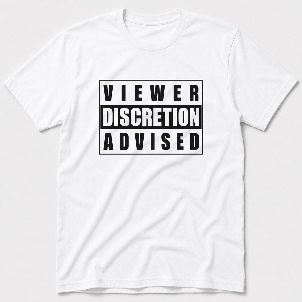 Viewer Discretion Advised T-Shirt