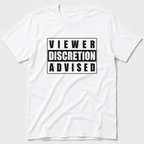 Viewer Discretion Advised T-Shirt